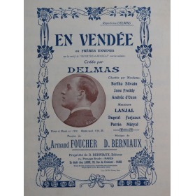 BERNIAUX Désiré En Vendée ou Frères Ennemis Chant Piano 1912