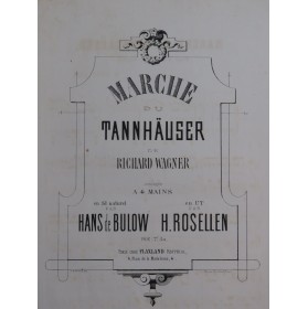 ROSELLEN Henri Marche de Tannhäuser Piano 4 mains ca1870