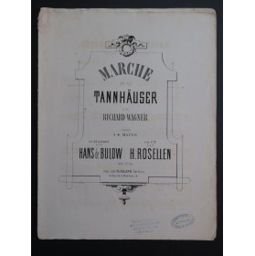 ROSELLEN Henri Marche de Tannhäuser Piano 4 mains ca1870