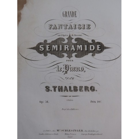 THALBERG S. Grande Fantaisie Sémiramide Rossini op 51 Piano ca1845