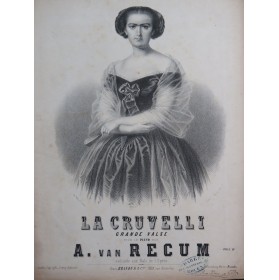 VAN RECUM André La Cruvelli Piano ca1855