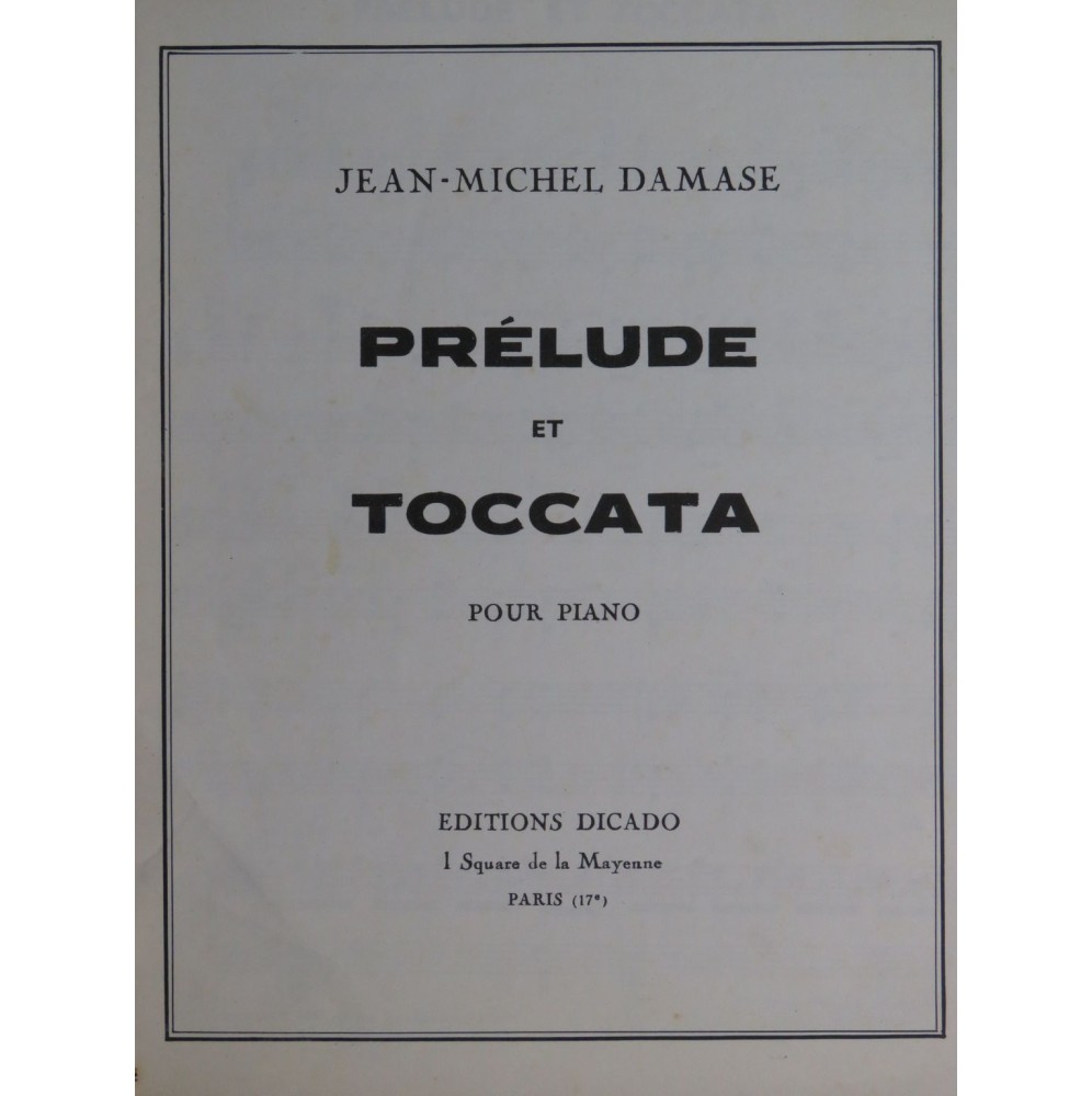 DAMASE Jean-Michel Prélude et Toccata Piano 1965