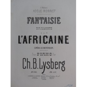 LYSBERG Ch. B. Fantaisie sur L'Africaine op 105 Piano ca1865