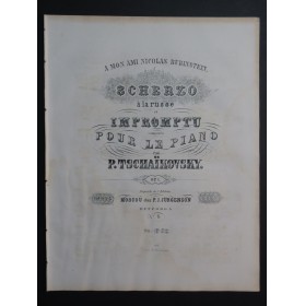 TSCHAIKOWSKY P. I. Scherzo à la Russe et Impromptu op 1 Piano 1868