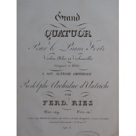 RIES Ferdinand Grand Quatuor op 129 Piano Violon Alto Violoncelle ca1824