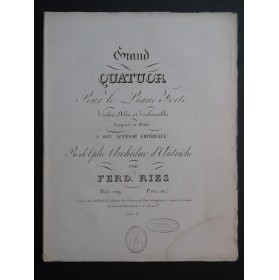 RIES Ferdinand Grand Quatuor op 129 Piano Violon Alto Violoncelle ca1824