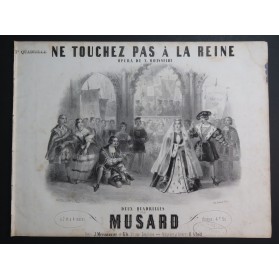 MUSARD Ne Touchez pas à la Reine Quadrille No 1 Piano ca1847