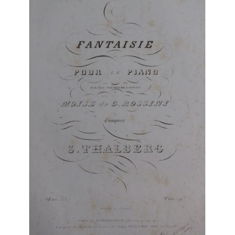 THALBERG S. Fantaisie sur Moïse de Rossini op 33 Piano ca1838