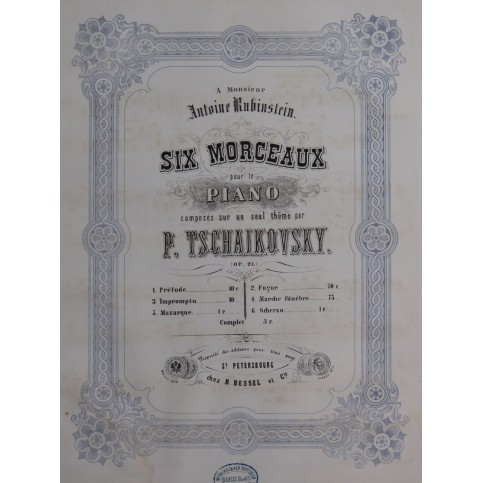 TSCHAIKOWSKY P. I. Six Morceaux op 21 Piano 1874