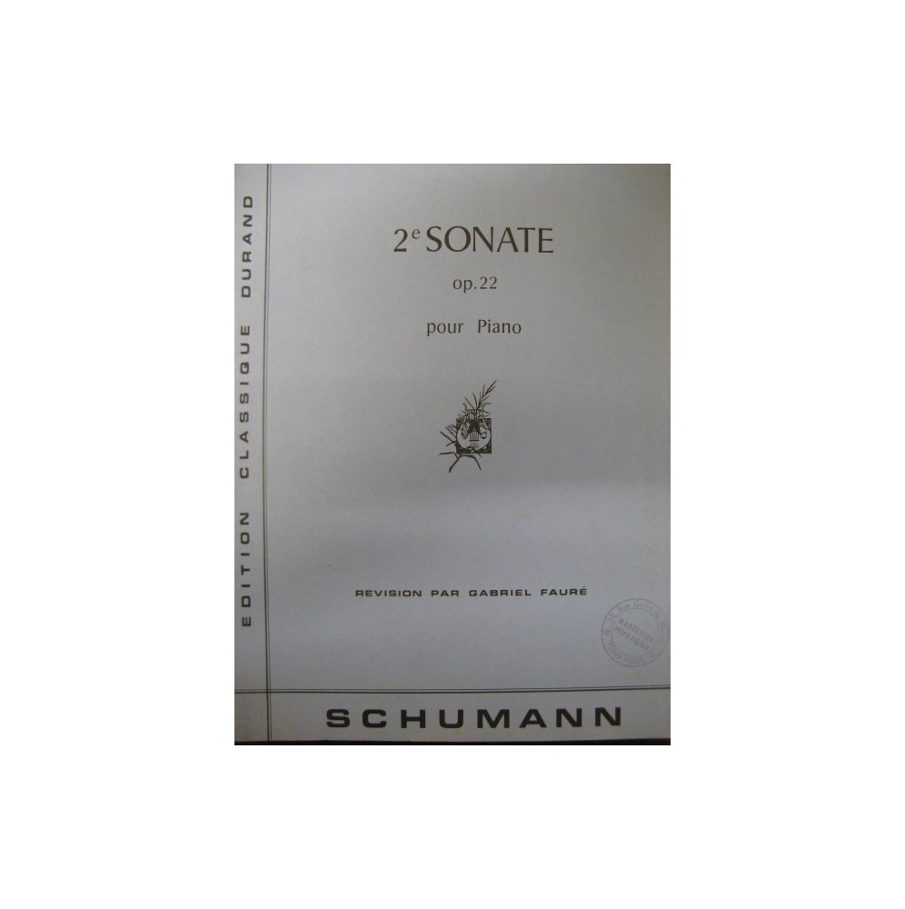 SCHUMANN Robert Sonate No 2 op 22 Piano