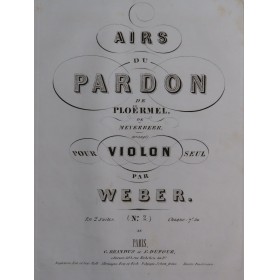 MEYERBEER G. Le Pardon de Ploërmel Suite No 2 Violon seul ca1859