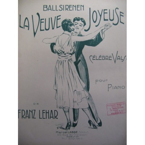 LEHAR Franz La Veuve Joyeuse Piano 1929