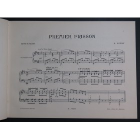 AUBRY Georges Premier Frisson Piano ca1898