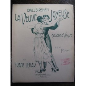 LEHAR Franz La Veuve Joyeuse Piano 1929
