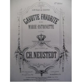 NEUSTEDT Charles Gavotte favorite Piano XIXe