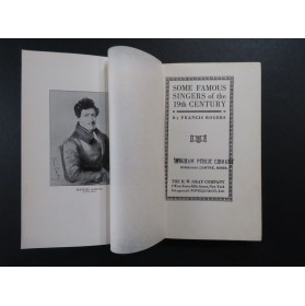 ROGERS Francis Some Famous Singers of the 19th Century 1914