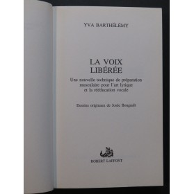 BARTHÉLÉMY Yva La Voix Libérée Technique Vocale 2011