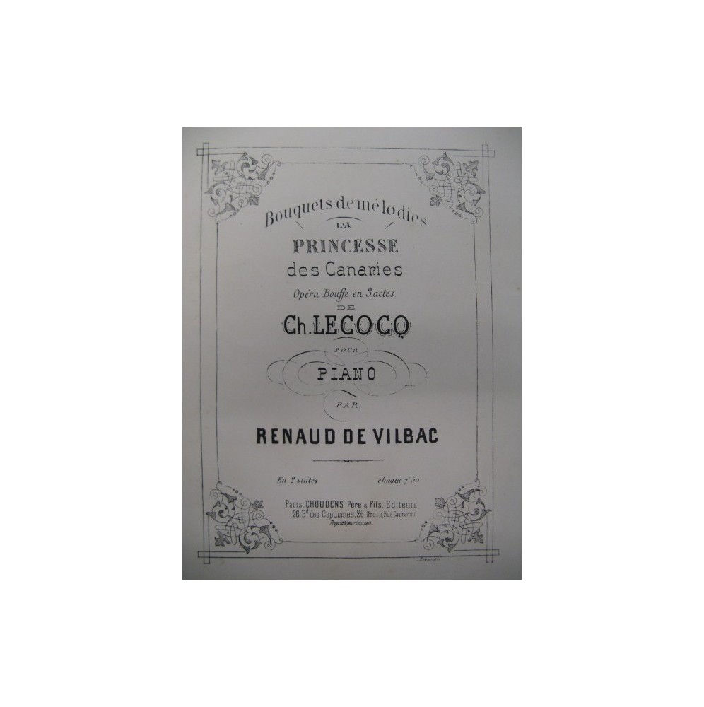 DE VILBAC Renaud La Princesse des Canaries Piano ca1885