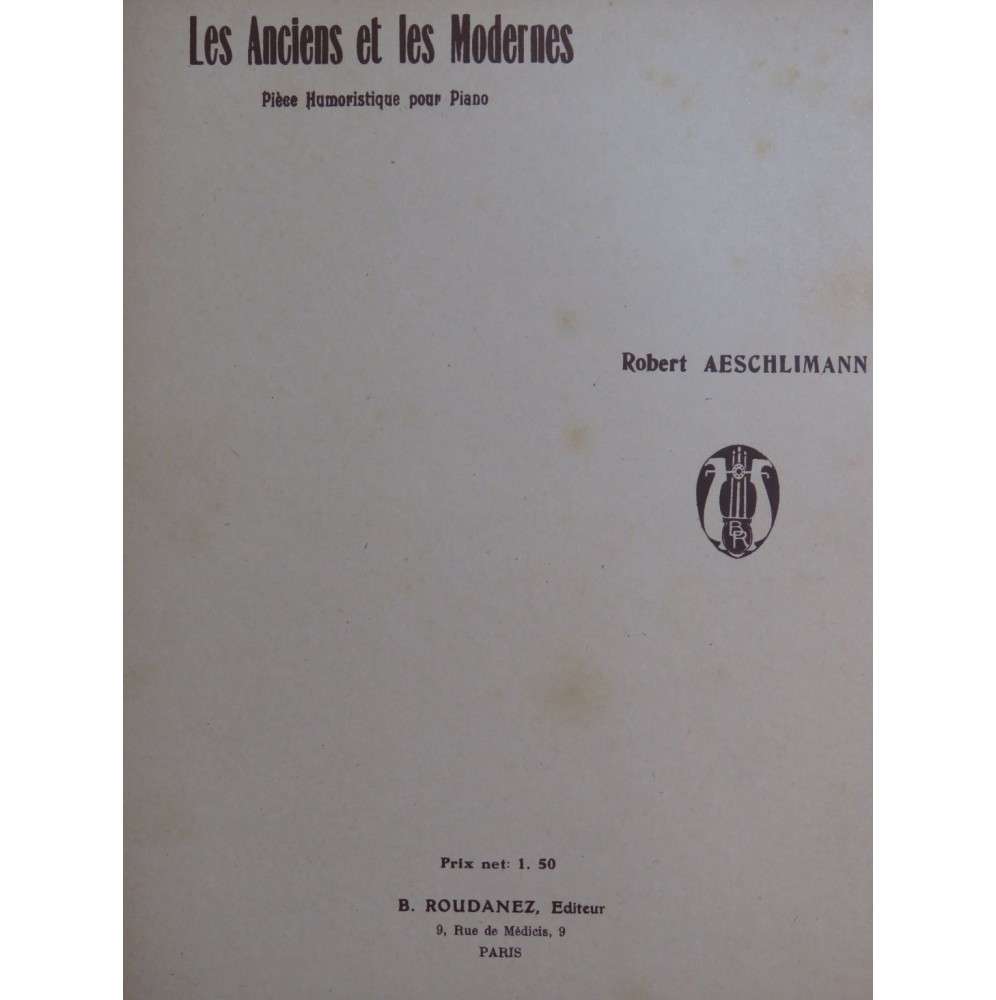 AESCHLIMANN Robert Les Anciens et les Modernes Piano ca1920