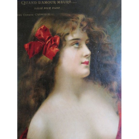 CRÉMIEUX Octave Quand L'Amour Meurt Piano 1904