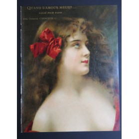 CRÉMIEUX Octave Quand L'Amour Meurt Piano 1904