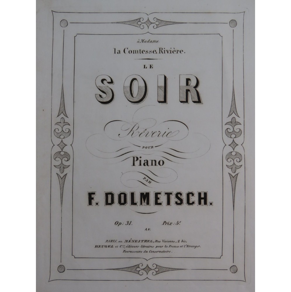 DOLMETSCH Frédéric Le Soir op 31 Piano ca1855