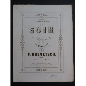 DOLMETSCH Frédéric Le Soir op 31 Piano ca1855