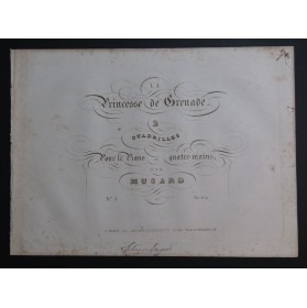 MUSARD La Princesse de Grenade Quadrille No 1 Piano 4 mains ca1840