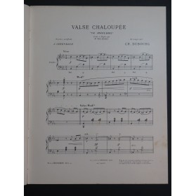 DUBOURG Ch. La Valse Chaloupée Jacques Offenbach Piano 1908