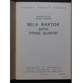 BARTOK Béla Streichquartett VI String Quartet Quatuor à cordes