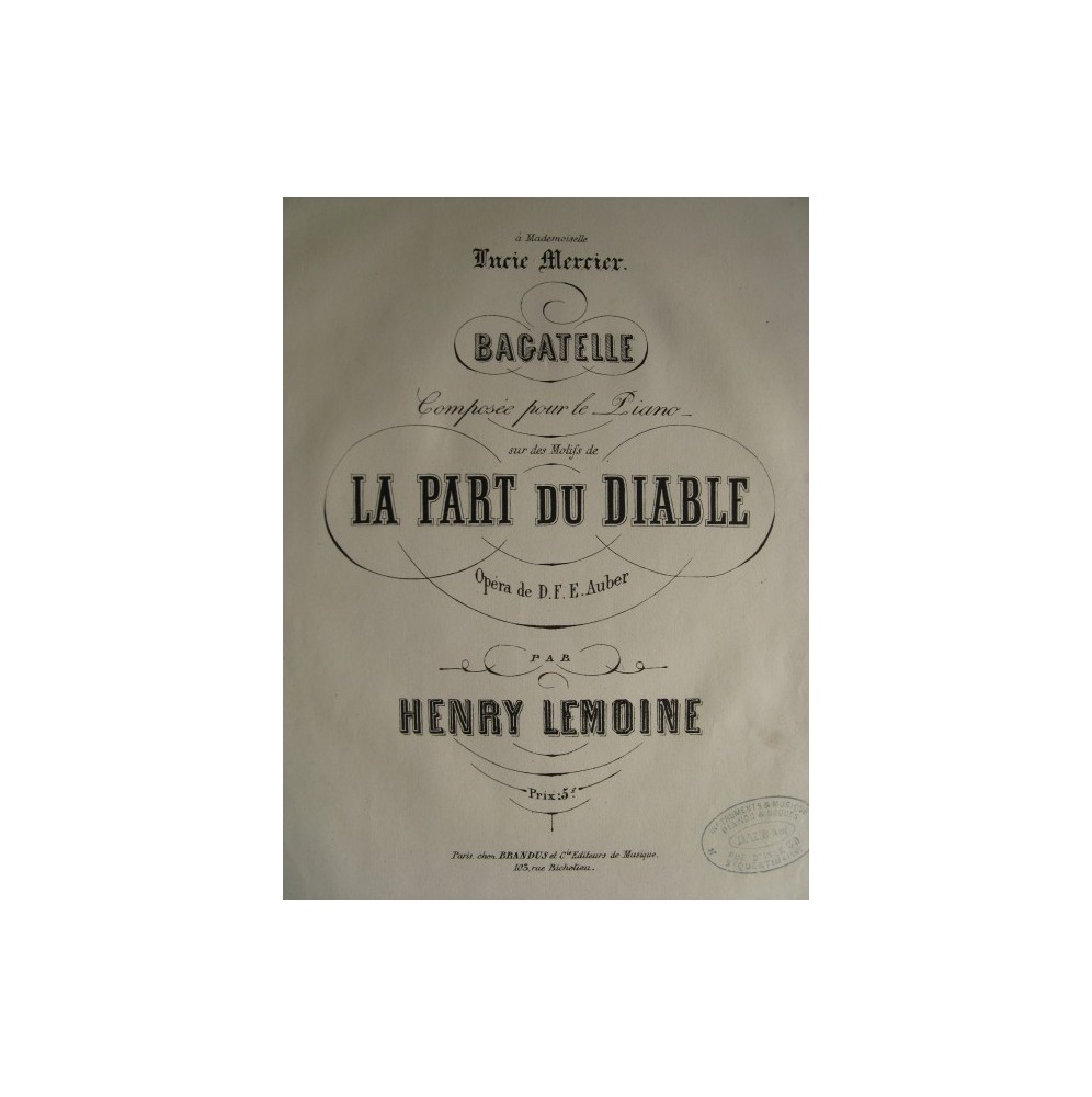 LEMOINE Henry La Part du Diable Auber Piano XIXe