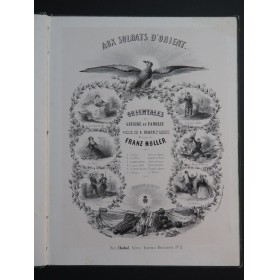 MÜLLER Franz Orientales ou Guerre et Famille Chant Piano 1855