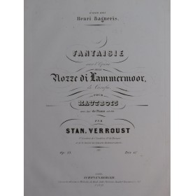 VERROUST Stanislas Fantaisie sur Nozze di Lammermoor op 33 Piano Hautbois ca1845