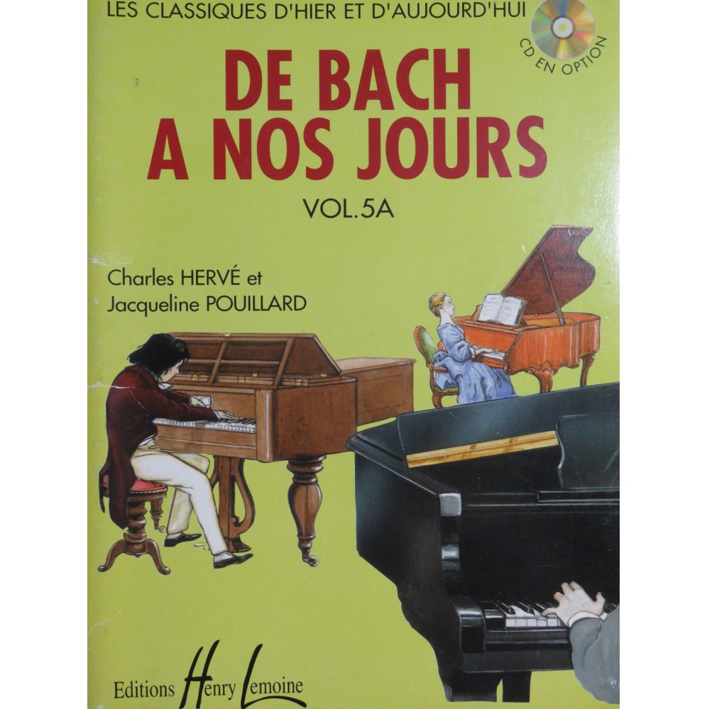 HERVÉ Charles POUILLARD Jacqueline De Bach à nos Jours Vol 5A Piano 2001