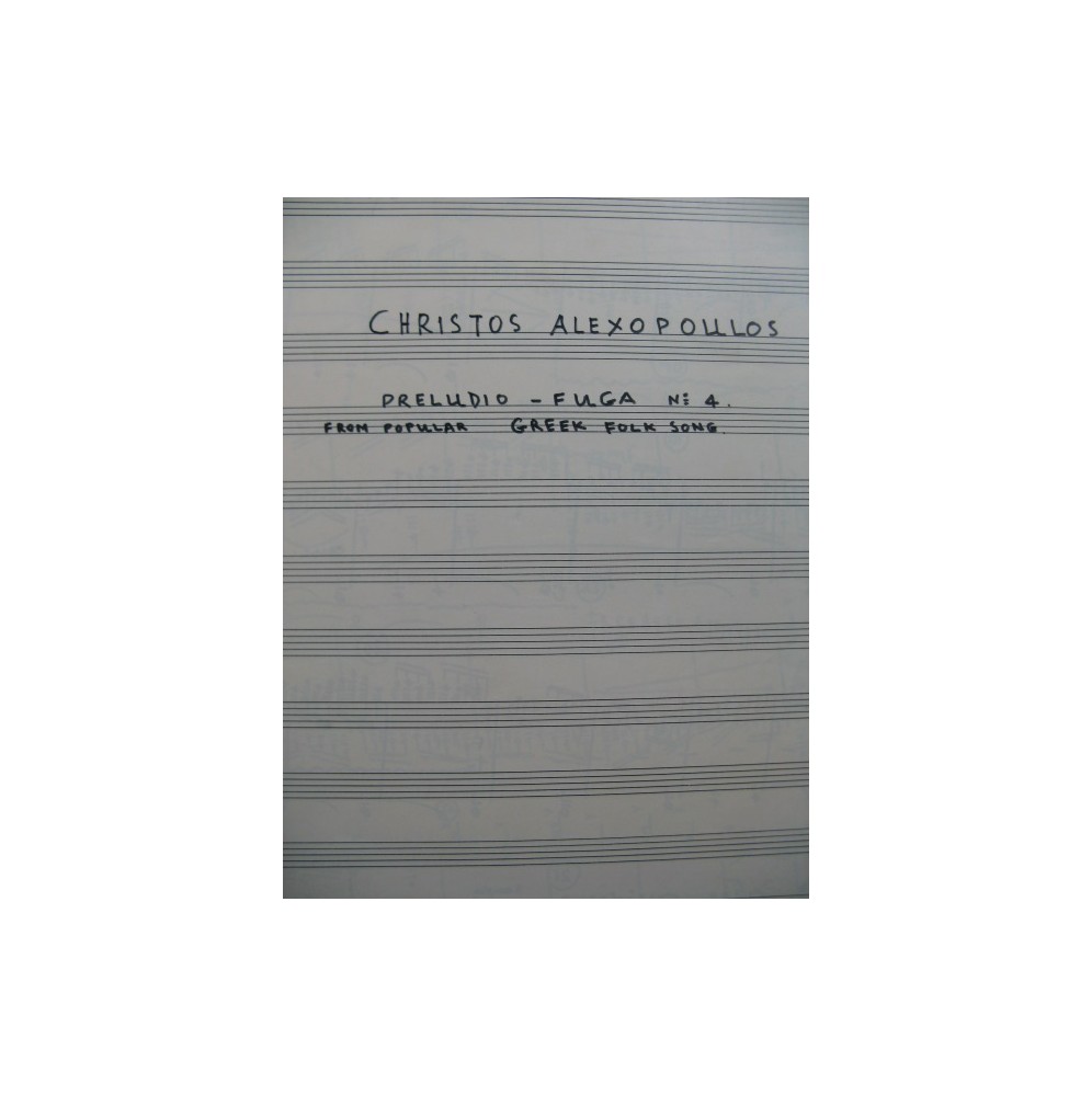 ALEXOPOULOS Christos Preludio Fuga No 4 Manuscrit pour 2 Guitares