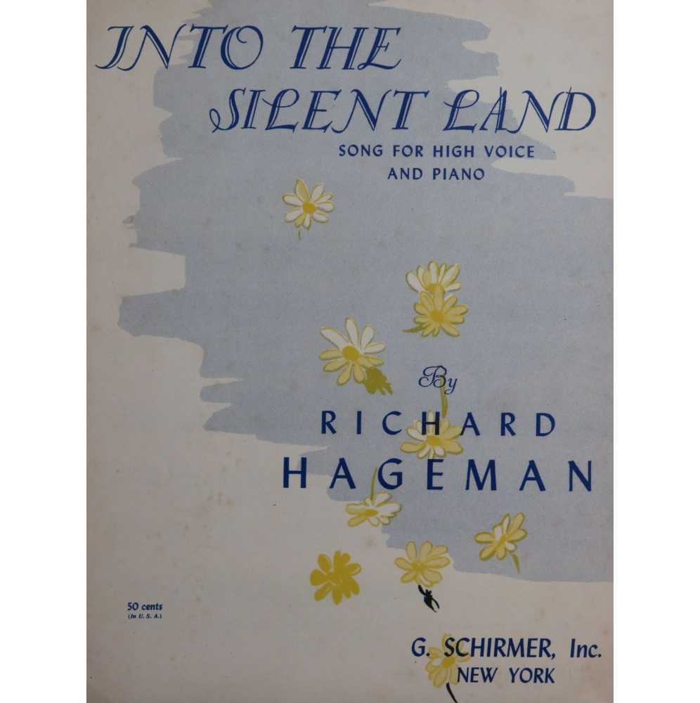 HAGEMAN Richard Into the Silent Land Chant Piano 1944