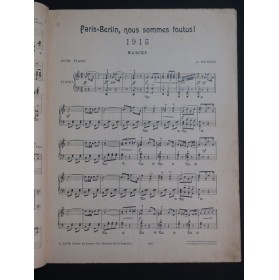 HANNAY A. Paris Berlin nous sommes foutus ! Piano 1917