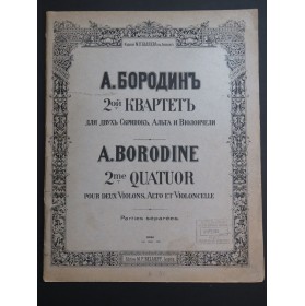 BORODINE Alexandre Quatuor No 2 Violon Alto Violoncelle 1888