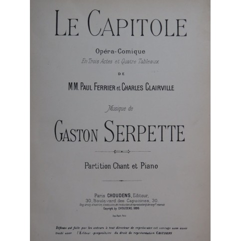 SERPETTE Gaston Le Capitole Opéra Chant Piano 1896