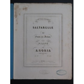 GORIA Alexandre Saltarelle op 23 Piano ca1850