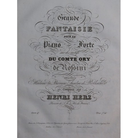 HERZ Henri Grande Fantaisie Comte Ory Rossini op 47 Piano ca1828