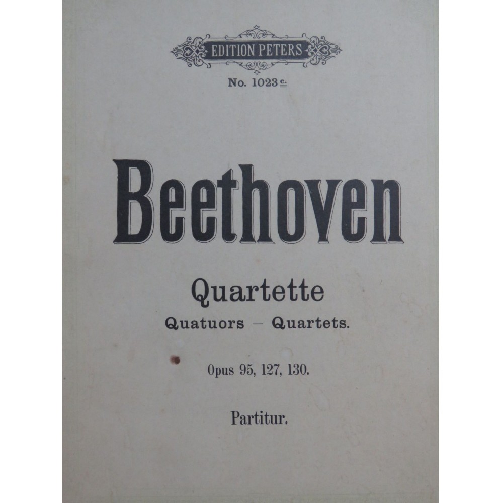 BEETHOVEN Quartette op 98 127 130 Violons Alto Violoncelle