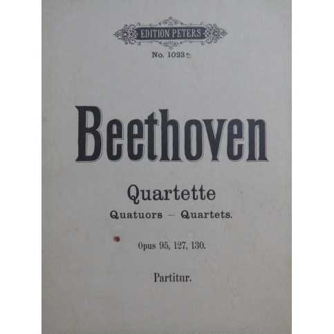 BEETHOVEN Quartette op 98 127 130 Violons Alto Violoncelle