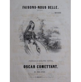 COMETTANT Oscar Faisons-nous Belle Chant Piano ca1840