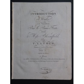 LATOUR Théodore Introduction et Walze Piano ca1820