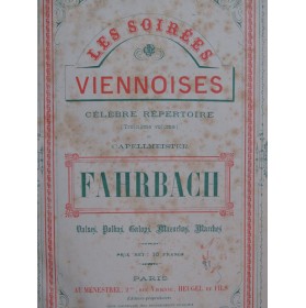 FAHRBACH Philippe Les Soirées Viennoises Danses Piano ca1890