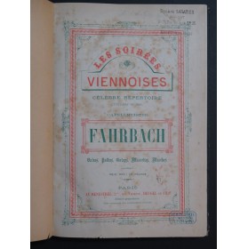 FAHRBACH Philippe Les Soirées Viennoises Danses Piano ca1890