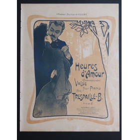 TRESPAILLÉ B. Heures d'Amour Piano 1905