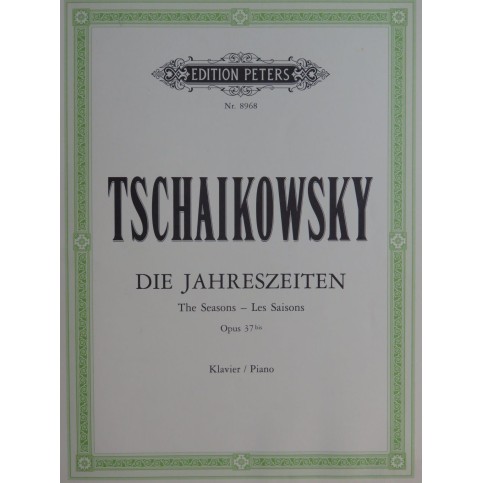 TSCHAIKOWSKY P. I. Die Jahreszeiten op 37bis 12 Pièces pour Piano 1998