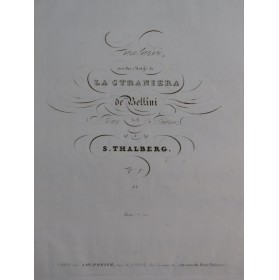 THALBERG S. Fantaisie Straniera Bellini op 9 Piano ca1840